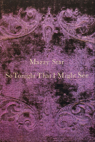洋楽 Mazzy Star So Tonight That I Might See 8258513699121_85quality_Mazzy_