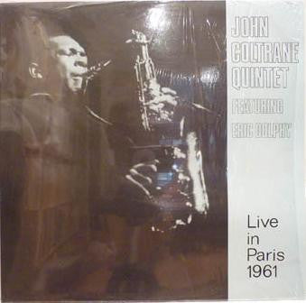 John Coltrane Quintet Featuring Eric Dolphy : Live In Paris 1961 (LP, Mono)