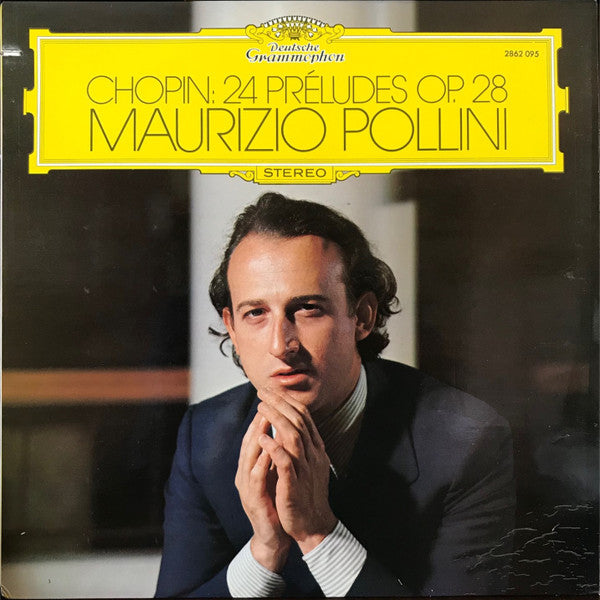 Frédéric Chopin, Maurizio Pollini : 24 Préludes Op. 28 (LP)