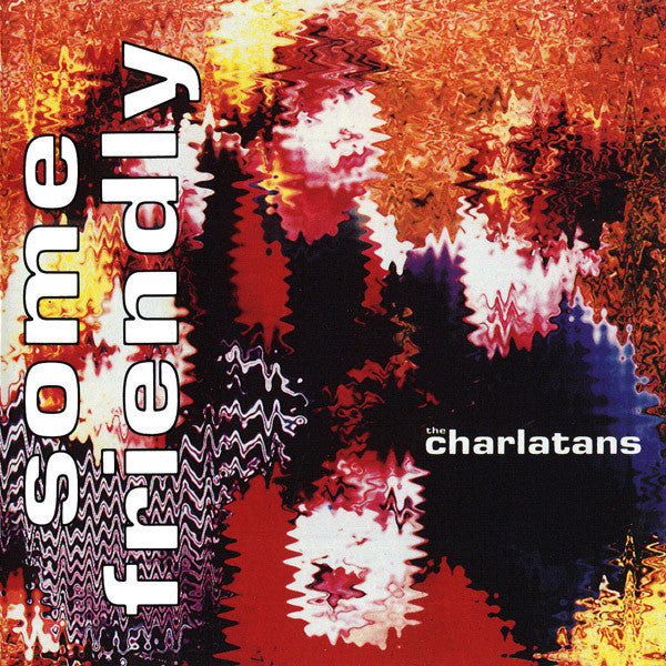 The Charlatans : Some Friendly (CD, Album, RE)