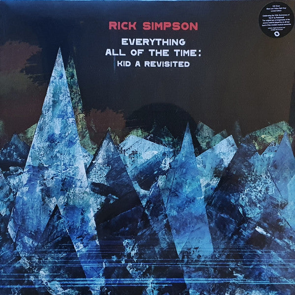 Rick Simpson (6) : Everything All Of The Time: Kid A Revisited  (LP, Album, Ltd, Bla)