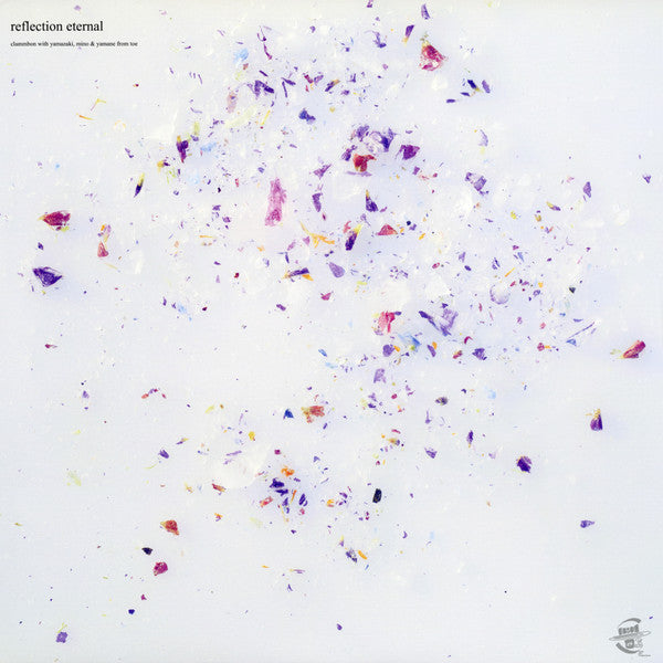 Clammbon, Yamazaki Hirokazu, Mino Takaaki & Yamane Satoshi From Toe (5), Nujabes : Reflection Eternal / Imaginary Folklore (12", Ltd)