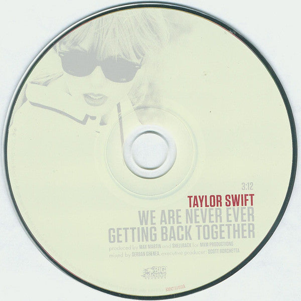 Taylor Swift : We Are Never Ever Getting Back Together (CD, Single)