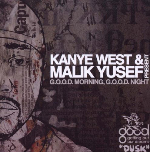 Kanye West & Malik Yusef : G.O.O.D. Morning, G.O.O.D. Night (Dusk) (CD, Album)