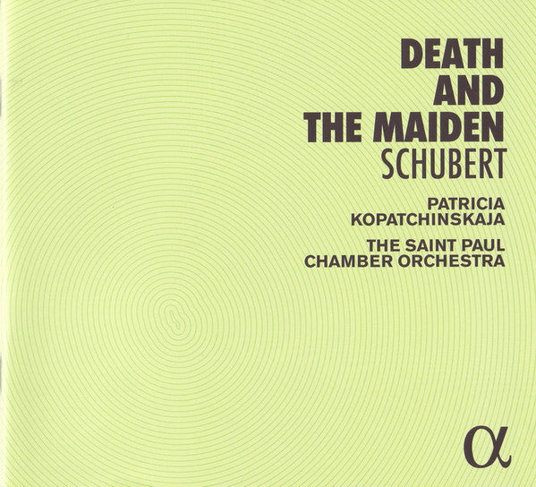Franz Schubert, Patricia Kopatchinskaja, The Saint Paul Chamber Orchestra : Death And The Maiden  (CD, Album)