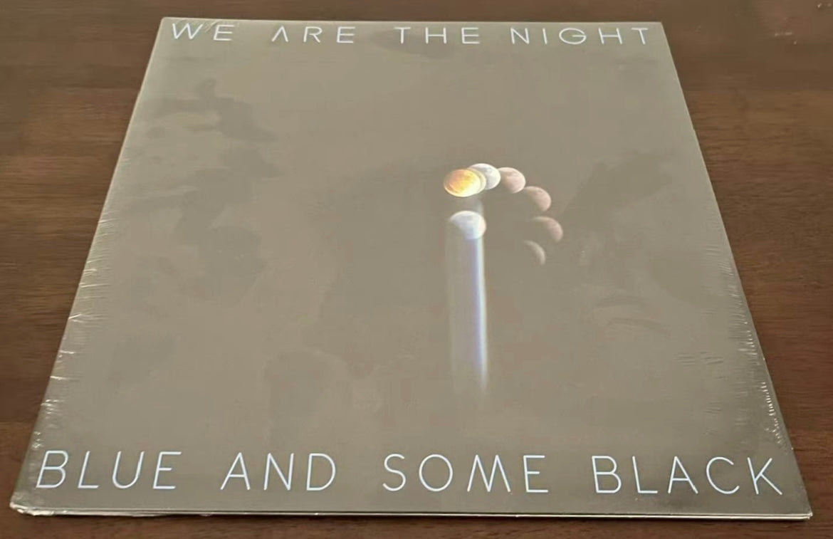 We Are The Night BLUE AND SOME BLACK 10th Anniversary blue vinyl LP limited 1000 edition sealed