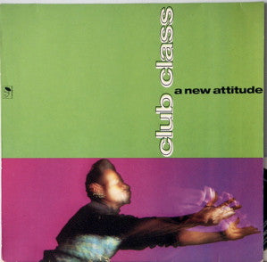 Various : Club Class - A New Attitude (LP, Comp)
