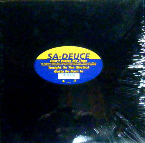Sa-Deuce : Don't Waste My Time (12")