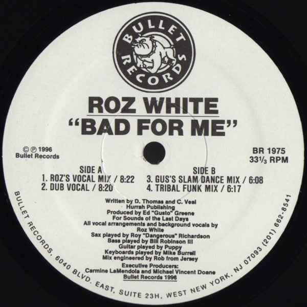 Roz White : Bad For Me (12")