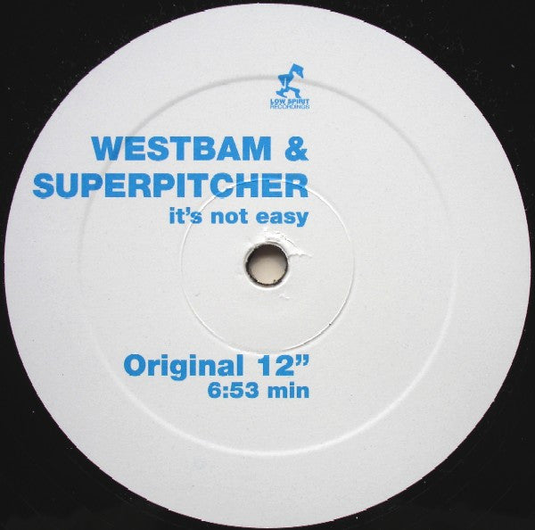 WestBam & Superpitcher : It's Not Easy (12")