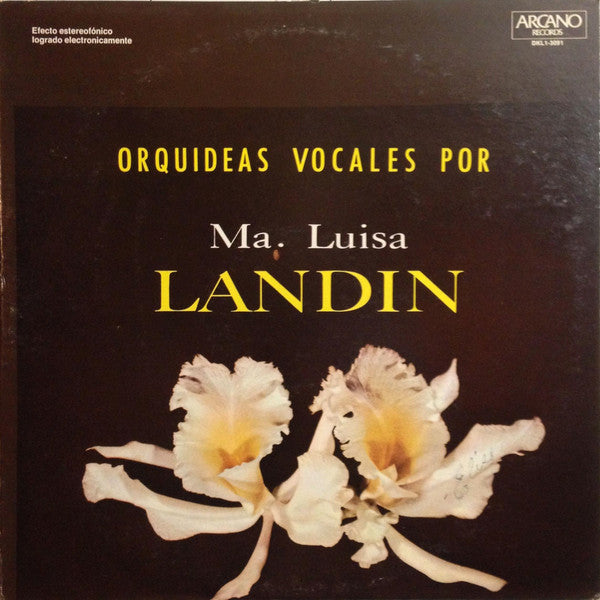 Maria Luisa Landin : Orquideas Vocales Por Ma. Luisa Landin (LP, Album, Comp)