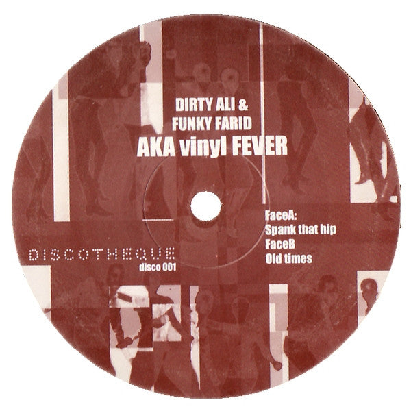 Dirty Ali & Funky Farid Aka Vinyl Fever : Spank That Hip / Old Times (12")