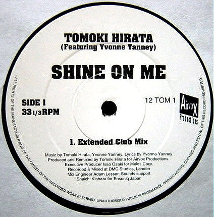 Tomoki Hirata Featuring Yvonne Yanney : Shine On Me (12")