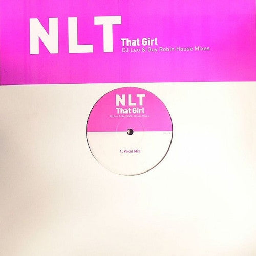 NLT : That Girl (DJ Leo & Guy Robin House Mixes) (12", Unofficial)