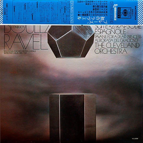 Pierre Boulez Conducts Maurice Ravel, The Cleveland Orchestra, Margaret Hillis, The Cleveland Orchestra Chorus : Daphnis & Chloé Suite #2 / Rapsodie Espagnole / Pavane For A Dead Princess / Alborada Del Gracioso (LP, Album, Gat)