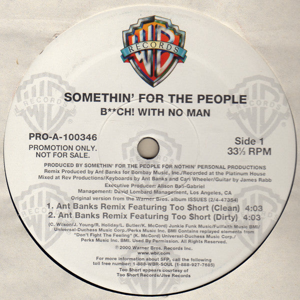 Somethin' For The People : B**ch! With No Man (12", Promo)