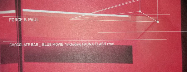 Force & Paul : Chocolate Bar_Blue Movie (12")