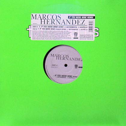Marcos Hernandez : If You Were Mine Remix (12")