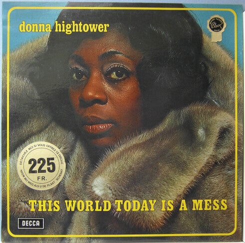 Donna Hightower : This World Today Is A Mess (LP, Album)