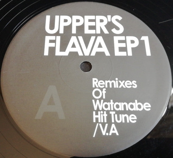 Various : Upper's Flava EP1 (Remixes Of Watanabe Hit Tune) (12", Ltd)