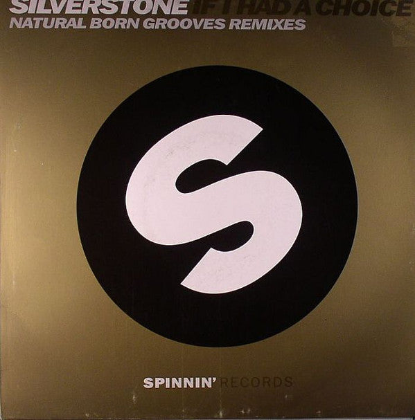 Silverstone (5) : If I Had A Choice (Natural Born Grooves Remixes) (12")