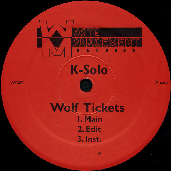 K-Solo : Wolf Tickets / Here We Come (12")