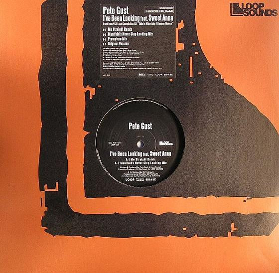 Pete Gust Featuring Sweet Anna : I've Been Looking (12")