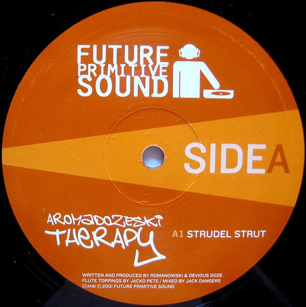 Aromadozeski Therapy : Strudel Strut / Ranchero-Hop / Scrotch This (12")