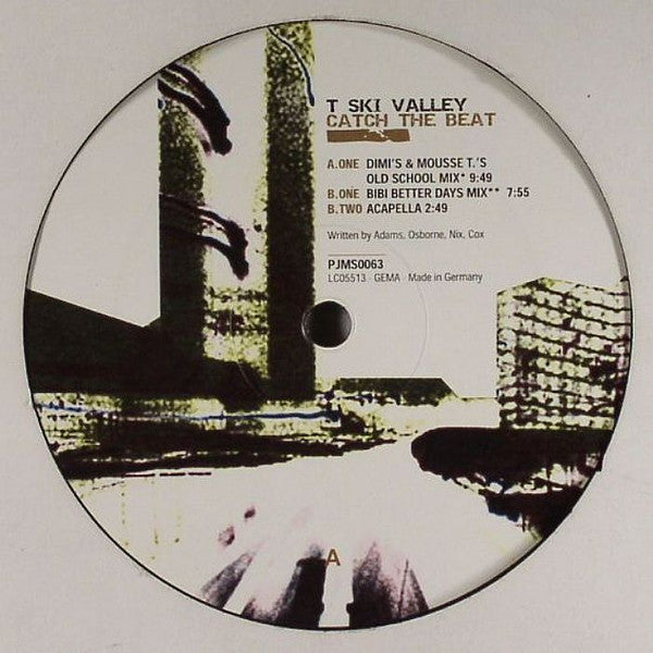 T-Ski Valley : Catch The Beat (Dimi's Mousse T's Old School Remix) (12")