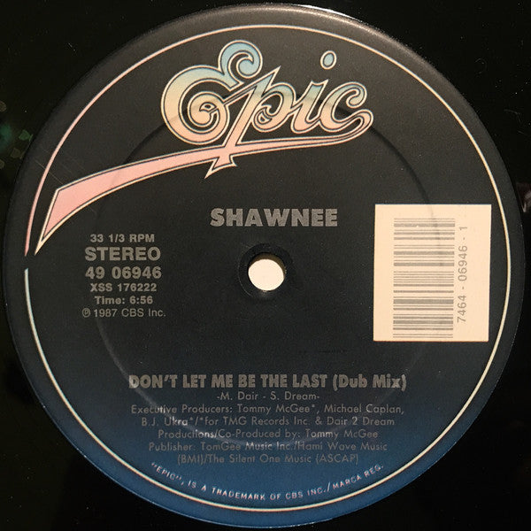 Shawny : Don't Let Me Be The Last (12")
