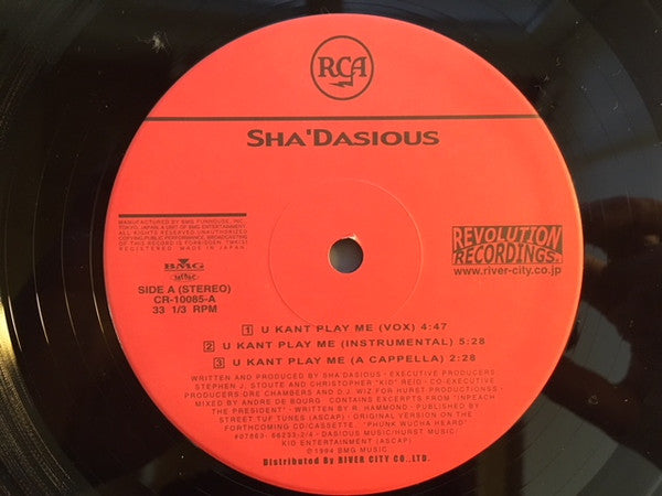 Sha'dasious : U Kant Play Me / Phunk Wucha Heard (12")