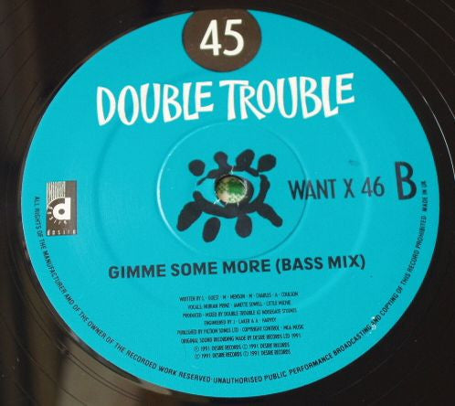 Double Trouble : Gimme Some More (12")