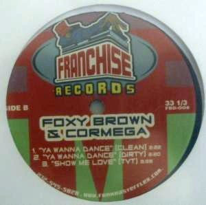 24/7 (2) / Foxy Brown & Cormega : Show Me Love / Ya Wanna Dance (12")