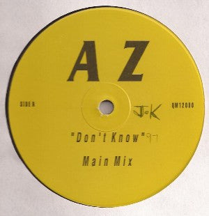 AZ : Don't Know (12")
