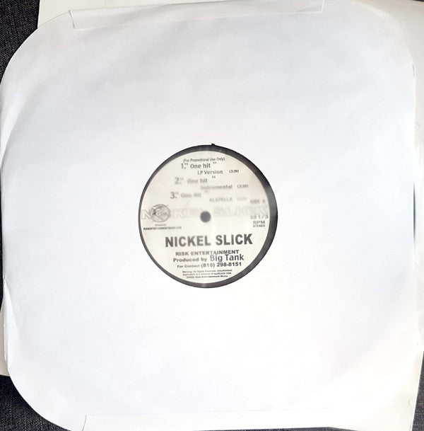 Nickel Slick (4) : One Hit (12")