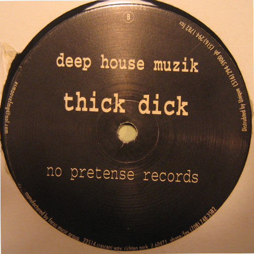 Thick Dick : Welcome 2 The Jungle / Deep House Muzik (12")