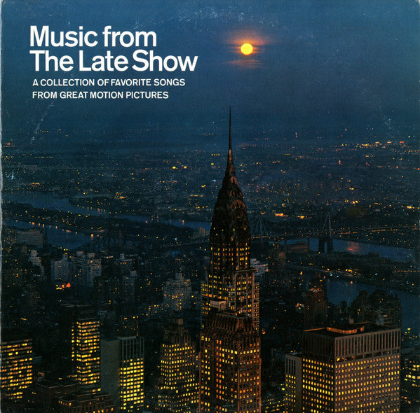 Various : Music From The Late Show: A Collection Of Favorite Songs From Great Motion Pictures (LP, Comp, S/Edition)