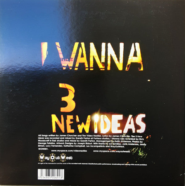 Video Nasties : I Wanna / 3 New Ideas (7", Single)