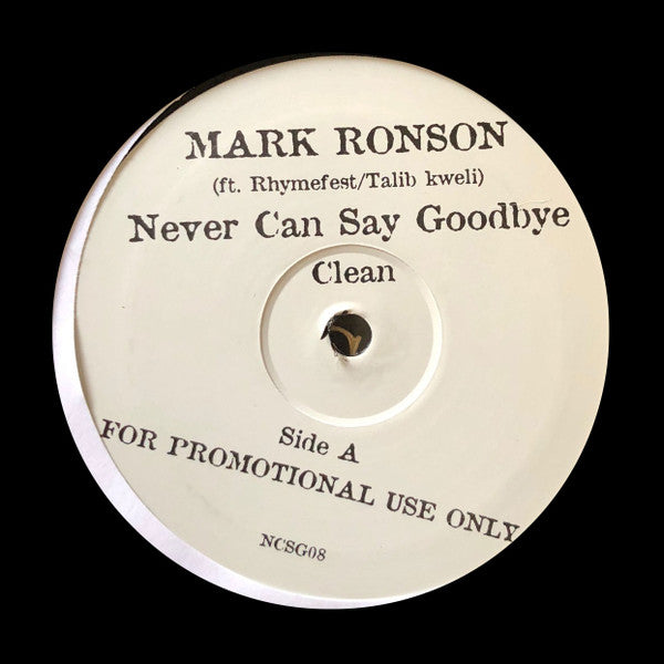 Mark Ronson Ft. Rhymefest / Talib Kweli : Never Can Say Goodbye (12", Promo)