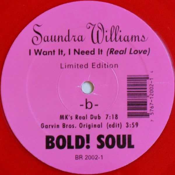 Saundra Williams : I Want It, I Need It (Real Love) (12", Ltd, Red)