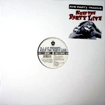 DJ A.P. : D.J. A.P. Presents.......Keep The Party Live (12")