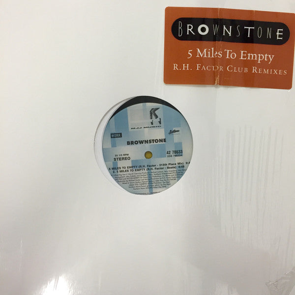 Brownstone : 5 Miles To Empty (R. H. Factor Club Remixes) (12")