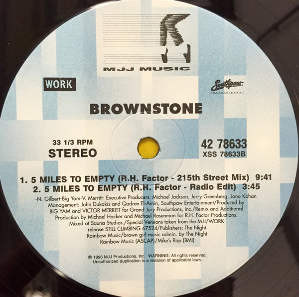 Brownstone : 5 Miles To Empty (R. H. Factor Club Remixes) (12")