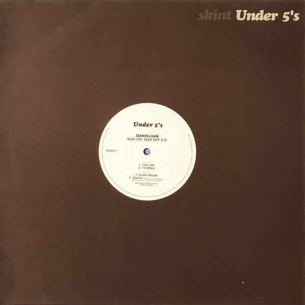 Danielsan : Wax On, Wax Off E.P. (12", EP, Promo)