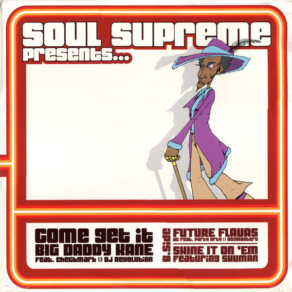 Soul Supreme : Come Get It / Future Flavas / Shine It On 'Em (12")