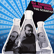 DJ Chrome (2) / Grand Agent : The Scientist (12")