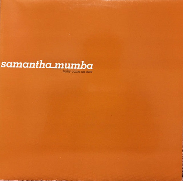 Samantha Mumba : Baby Come On Over (12")