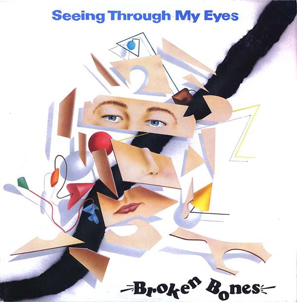Broken Bones : Seeing Through My Eyes (10", Ltd)