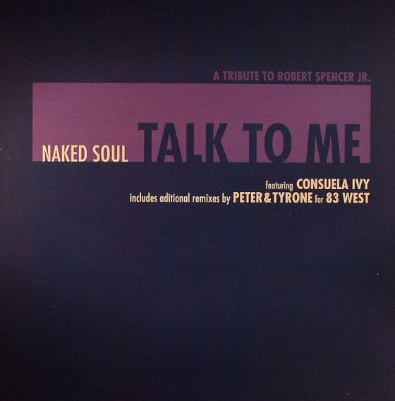Naked Soul Feat. Consuela Ivy : Talk To Me (12")