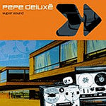 Pepe Deluxé : Super Sound (2xLP, Album)